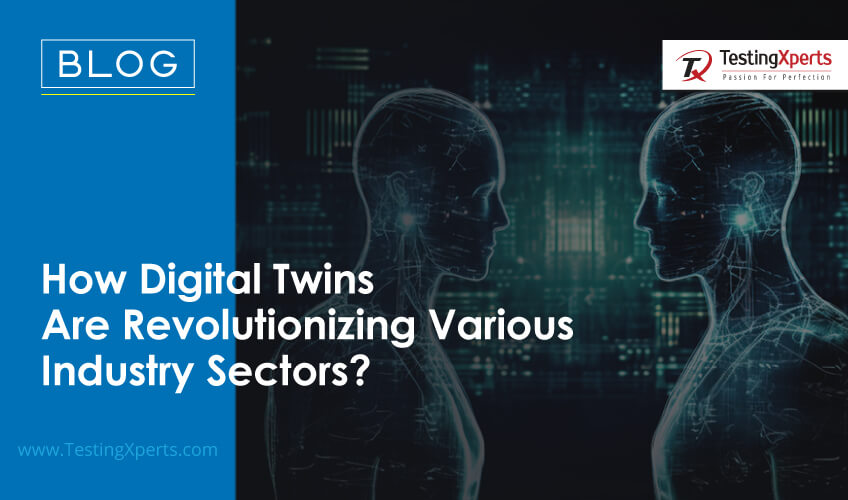 How Digital Twins Are Revolutionizing Various Industry Sectors